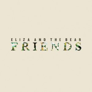 ELIZA AND THE BEAR ‘FRIENDS’