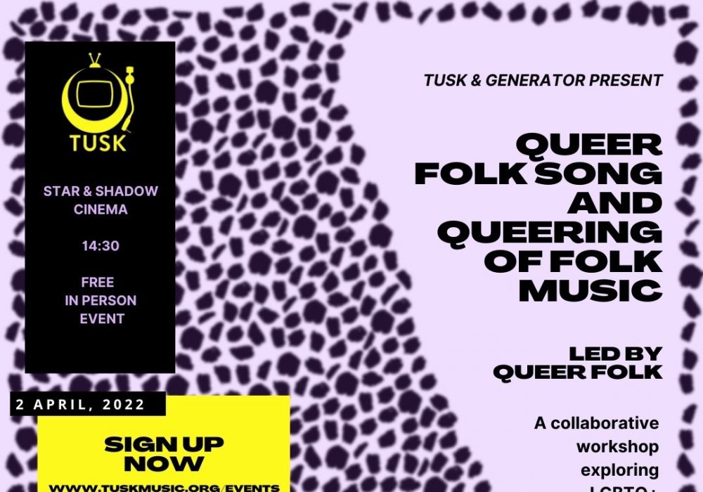 MINI TUSK: Queer Folk Song And Queering Of Folk Music