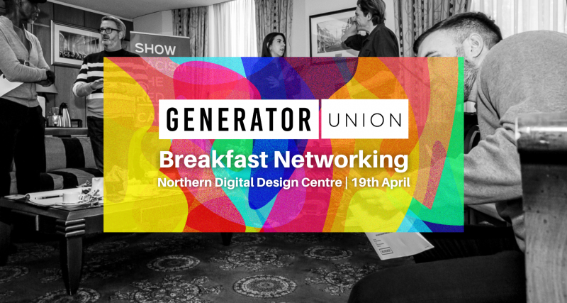 https://generator.org.uk/wp-content/uploads/2023/02/Breakfast-networking-april-1-800x427.png