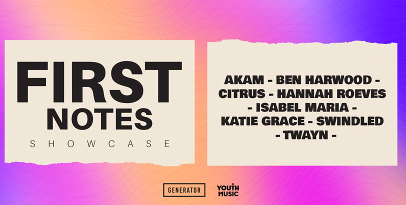 Generator presents: First Notes Showcase at Cluny 2